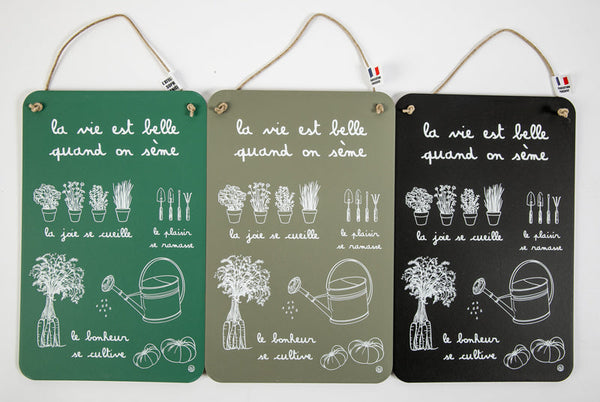 Pancarte message la vie est belle quand on sème