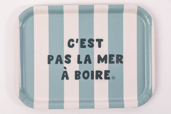Plateau rectangle pm c'est pas la mer à boire