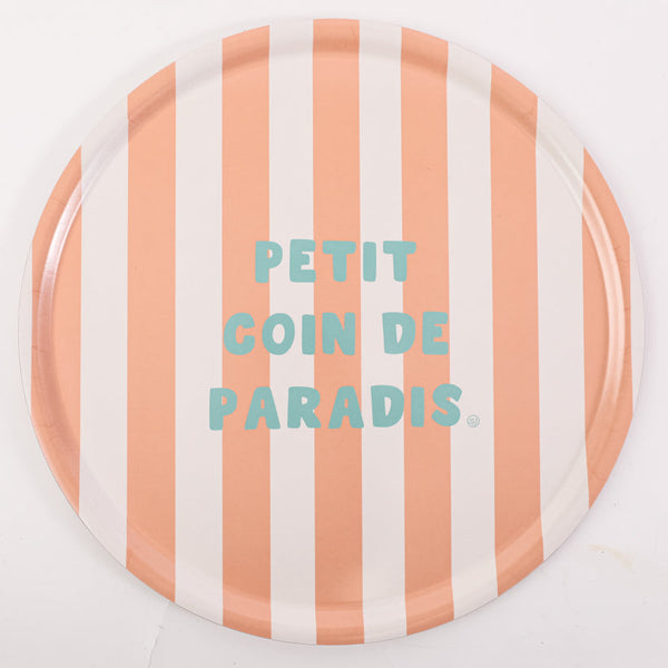 Plateau rond petit coin de paradis