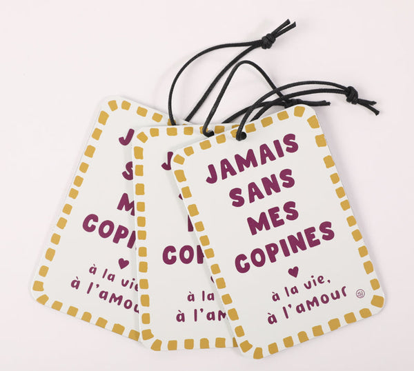 Mini plaque décorative jamais sans mes copines